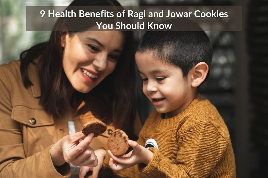 9 Health Benefits of Ragi and Jowar Cookies You Should Know