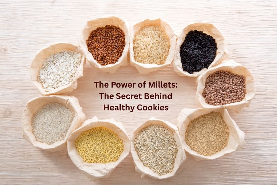 The Power of Millets The Secret Behind Truly Healthy Cookies